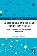 South Korea and Foreign Direct Investment                                                                                                             <br><span class="capt-avtor"> By:Ahn, Choong Yong                                  </span><br><span class="capt-pari"> Eur:152,83 Мкд:9399</span>